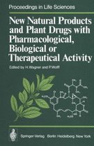 New Natural Products and Plant Drugs with Pharmacological, Biological or Therapeutical Activity