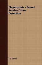 Fingerprints - Secret Service Crime Detection