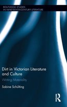 Dirt in Victorian Literature and Culture