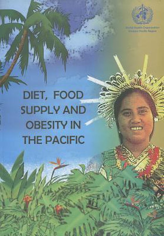 Diet, Food Supply and Obesity in the Pacific | 9789290610441 | Robert ...