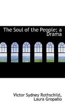 The Soul of the People; A Drama