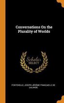 Conversations on the Plurality of Worlds