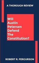 Will Austin Petersen Defend the Constitution?