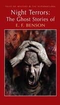 Tales of Mystery & The Supernatural - Night Terrors: The Ghost Stories of E.F. Benson