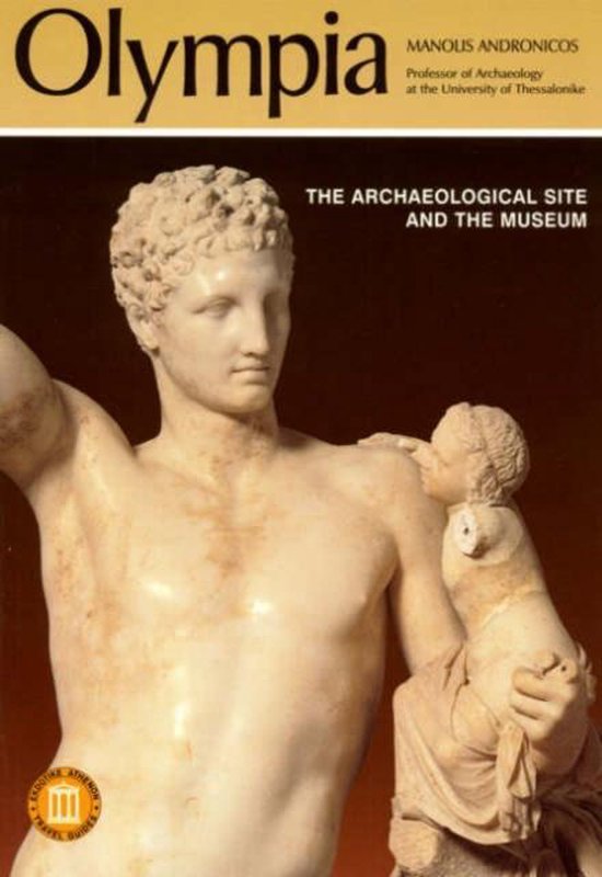 Olympia - The Archaeological Site and the Museums - cover