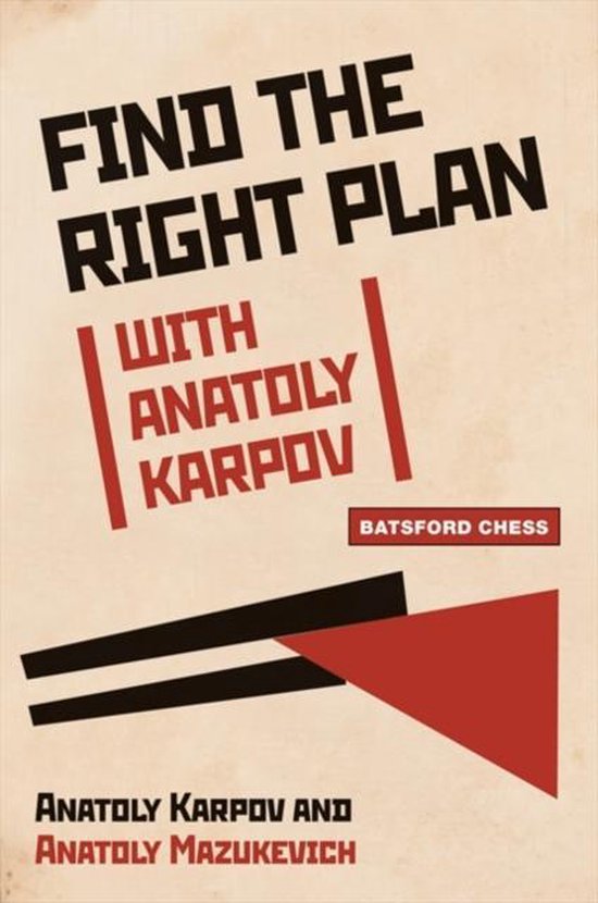 Find the Right Plan with Anatoly Karpov