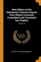 New Edition of the Babylonian Talmud; Original Text, Edited, Corrected, Formulated and Translated Into English; Volume 13