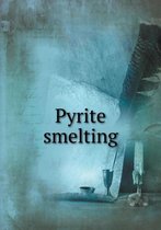 Pyrite smelting