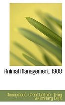 Animal Management. 1908