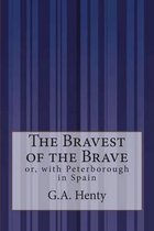 The Bravest of the Brave