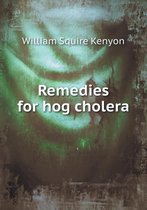 Remedies for hog cholera