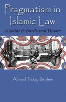 Middle East Studies Beyond Dominant Paradigms - Pragmatism in Islamic Law