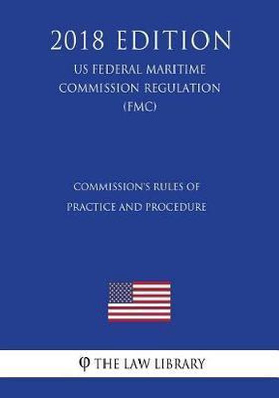 Commission's Rules of Practice and Procedure (Us Federal Mar ... - cover