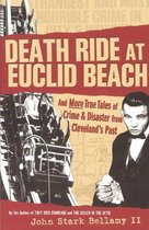 Death Ride at Euclid Beach