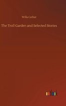 The Troll Garden and Selected Stories