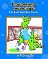 Es Un Buen Juego, Querido Dragn/It's a Good Game, Dear Dragon