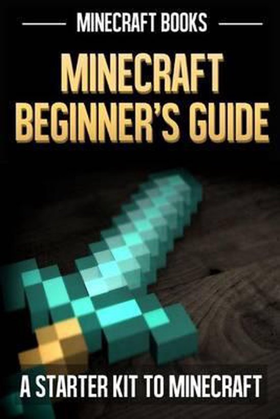 Minecraft Beginners Guide, Minecraft Books 9781494868314 Boeken