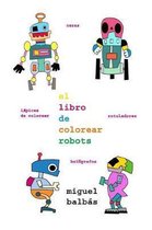 El Libro de Colorear Robots