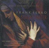 Nancy Gustafson, His Majestie's Clerkes, Anne Heider - Ferko: Stabat Mater (CD)