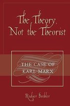 The Theory, Not the Theorist