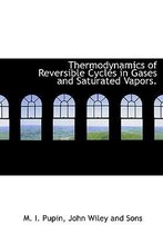 Thermodynamics of Reversible Cycles in Gases and Saturated Vapors.