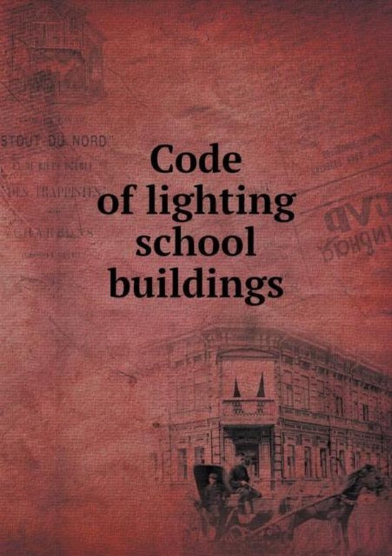 Code of lighting school buildings | 9785519350082 | Illuminating ...
