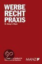 Werbe Recht Praxis (Österreichisches Recht)