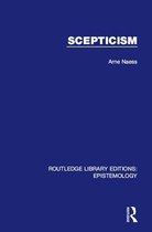 Routledge Library Editions: Epistemology - Scepticism