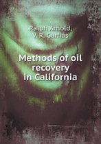 Methods of oil recovery in California