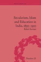 Empires in Perspective- Secularism, Islam and Education in India, 1830–1910