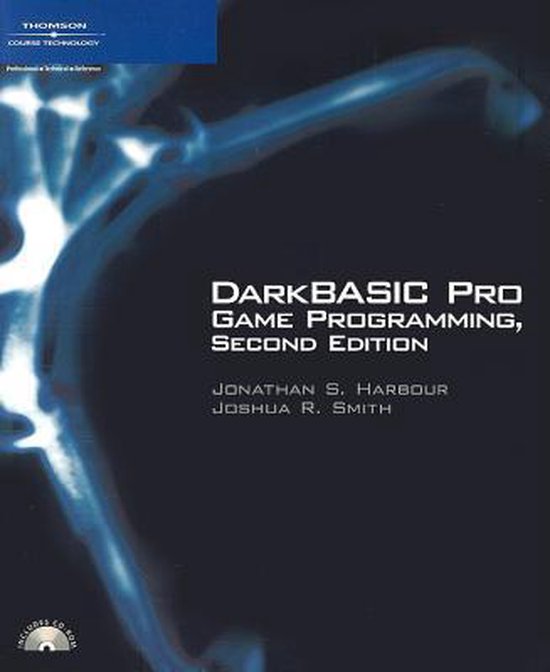 DarkBASIC Pro Game Programming, Jonathan S. Harbour 9781598632873