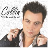 Collin - Dit Is Wat Ik Wil (CD)