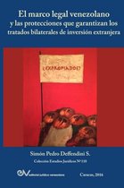 El Marco Legal Venezolano Y Las Protecciones Que Garantizan Los Tratados Bilaterales de Inversión Extranjera