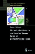 Discretization Methods and Iterative Solvers Based on Domain Decomposition