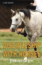 Discipleship with Horses