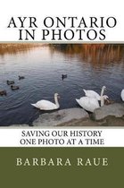 Ayr Ontario in Photos