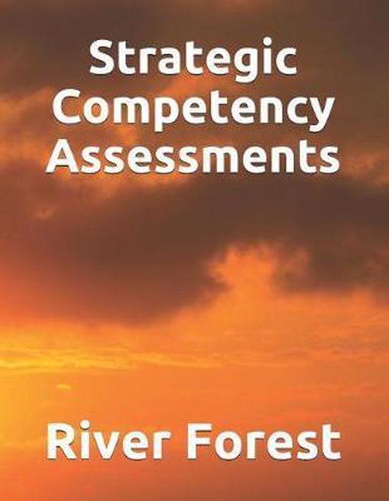 Strategic Competency Assessments, River Forest | 9781792626425 | Boeken ...