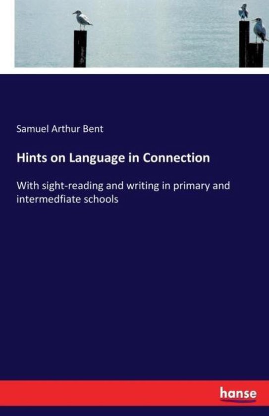 Hints on Language in Connection 9783337085322 Samuel Arthur Bent