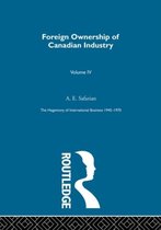 The Rise of International Business- Foreign Ownership Canadn Indus