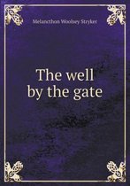 The well by the gate