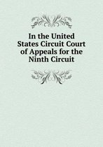 In the United States Circuit Court of Appeals for the Ninth Circuit