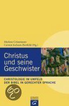 Christus und seine Geschwister