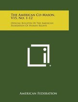 The American Co-Mason, V15, No. 1-12