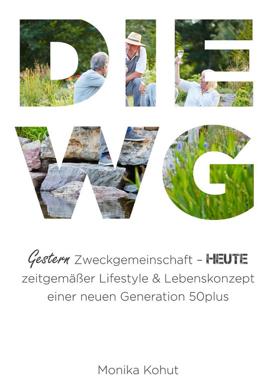 DIE WG - gestern Zweckgemeinschaft, heute zeitgemäßer Life ... - cover