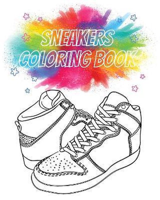 Sneakers Coloring Book, Sneakers Coloring Book Lovers 9798676527280