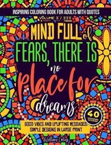 Inspiring coloring book for adults with quotes Volume I / III: good vibes and uplifting messages