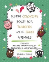 Funny Coloring Book for Toddlers with Farm Animals