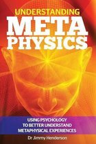 Metaphysics Explained- Understanding Metaphysics