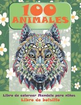 Libro de colorear Mandala para ninos - Libro de bolsillo - 100 animales