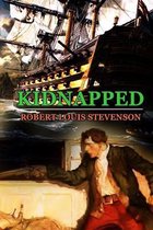 KIDNAPPED BY ROBERT LOUIS STEVENSON (Classic Edition)